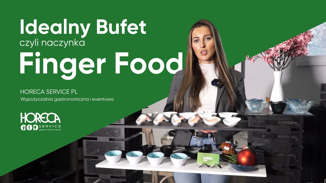 IDEALNY BUFET czyli naczynka FINGER FOOD | Horeca Service