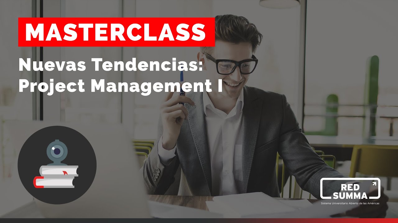 Masterclass IEP Nuevas Tendencias:  Project Management I