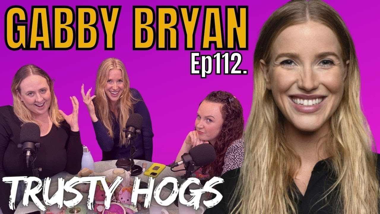 Ep112. GABBY BRYAN / Sluts, Slags and Slays