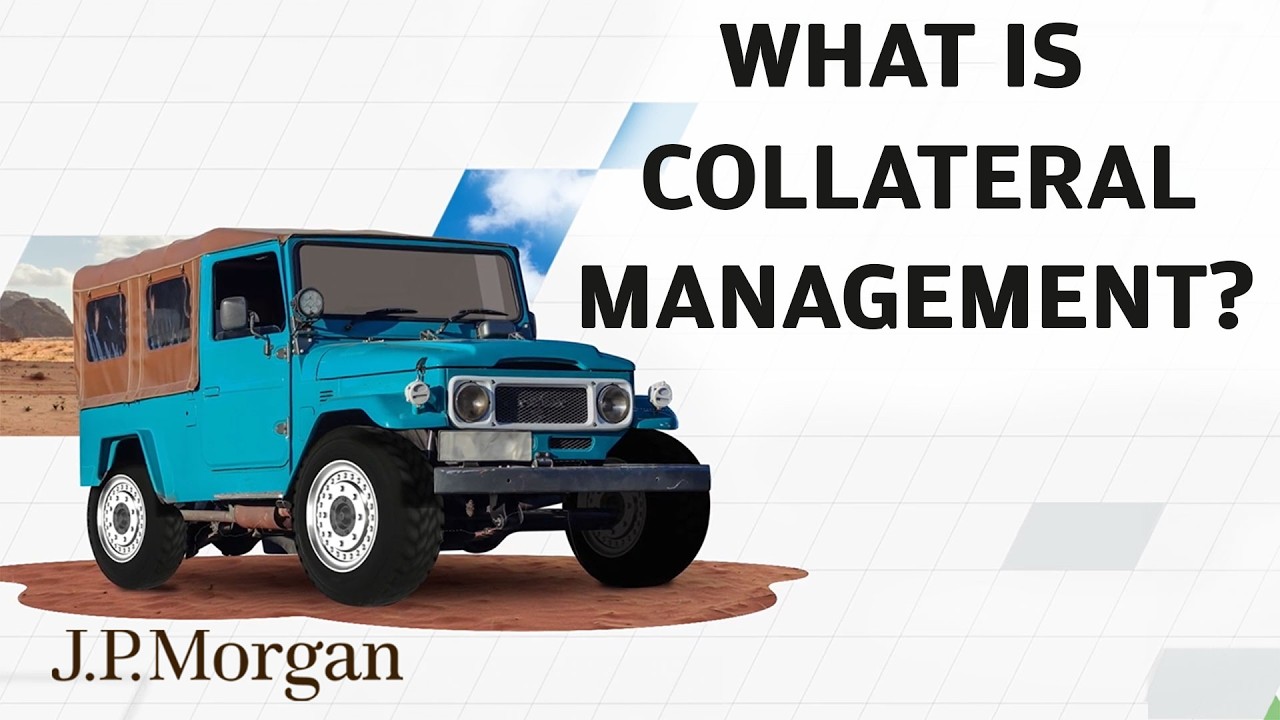Collateral Management Explained | Unpacked | J.P. Morgan