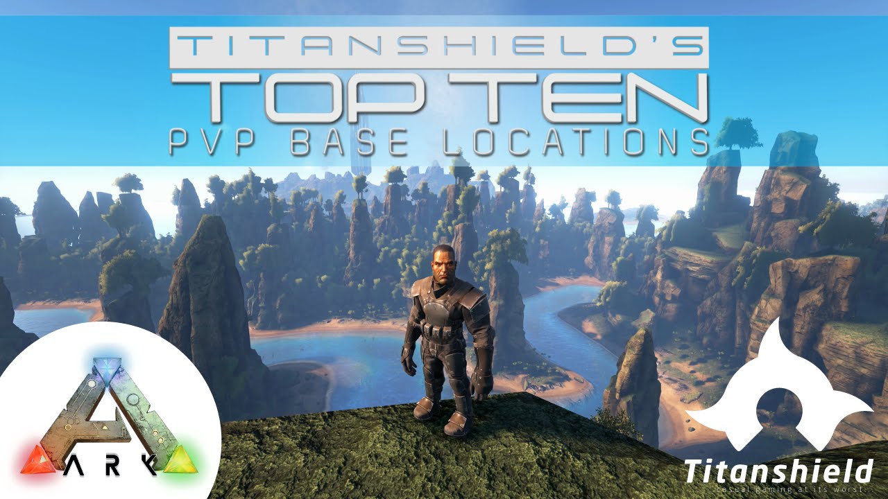 Ark Survival Evolved - Top Ten PVP Base Locations on The Center! [Titanshield Gaming]