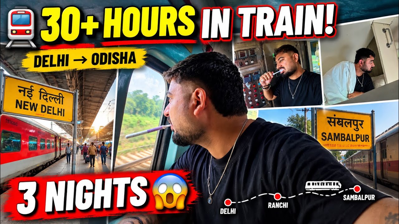 I Spent 30+ Hours in Indian Railways! 😱 Delhi to Odisha Journey