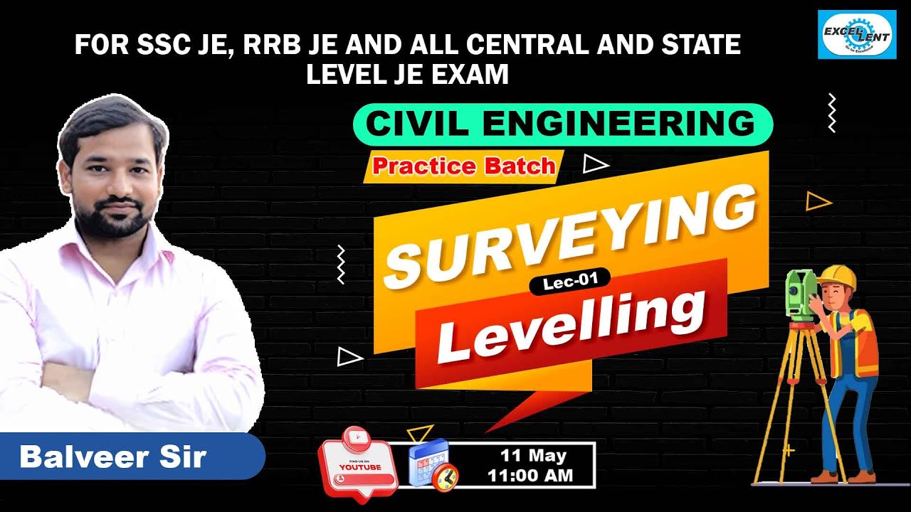 Lec  01 II Levelling II Surveying II Practice Batch  II Civil Engineering  II Live @11:00 AM