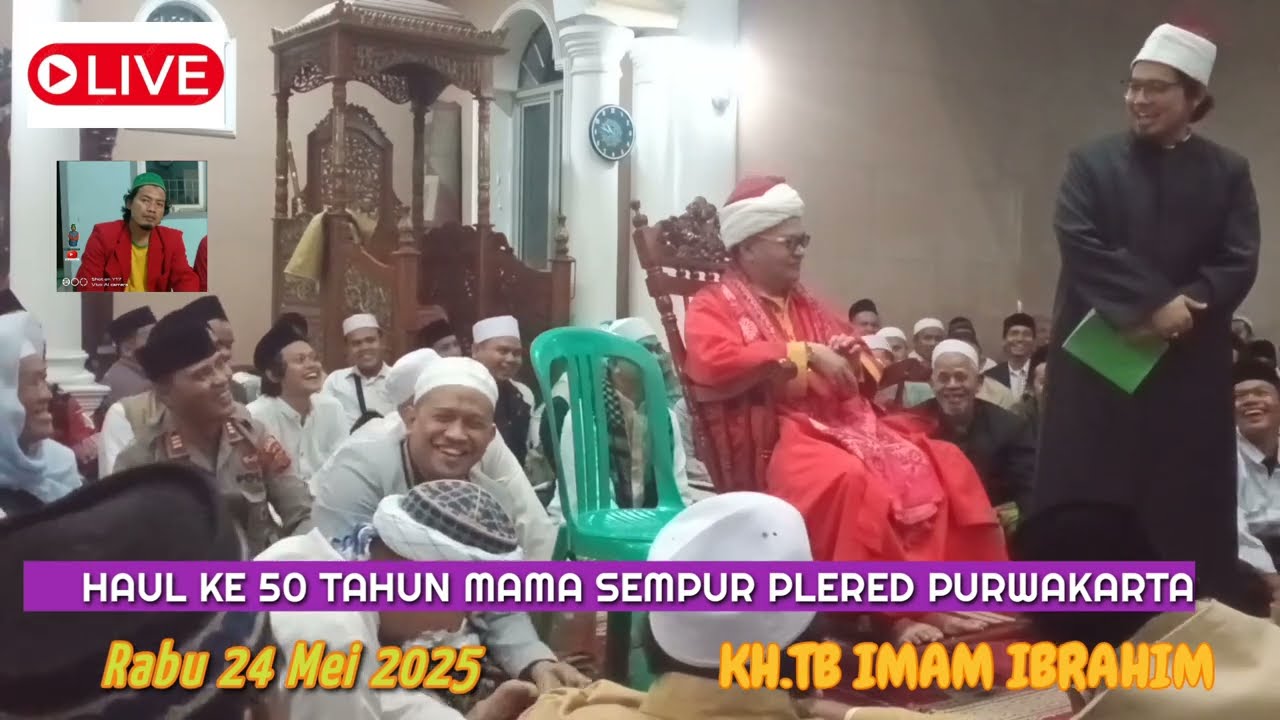 Haul Ke 50 Mama Sempur Plered Purwakarta Bersama KH.TB IMAM IBRAHIM Banten Jawa Barat
