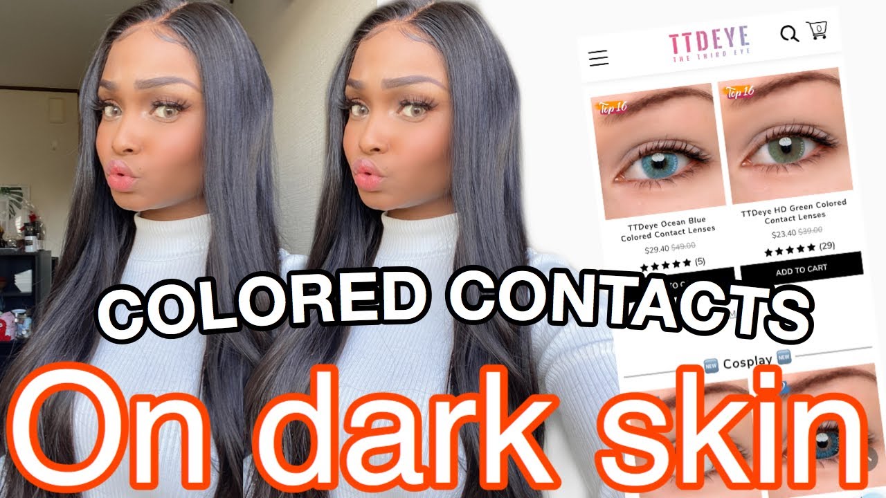 COLORED CONTACTS ON DARK SKIN | TTDEYE  Contact lens try on