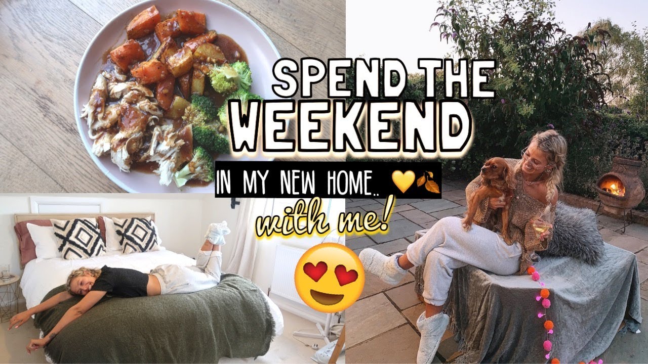 HANG OUT WITH ME FOR THE WEEKEND IN MY NEW HOUSE 🥰