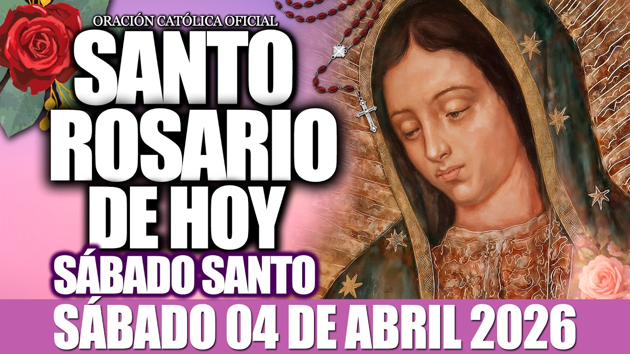 EL SANTO ROSARIO DE HOY S&Aacute;BADO SANTO 04 DE ABRIL DE 2026-MISTERIOS GOZOSOS🙏EL SANTO ROSARIO DE HOY&hearts;️