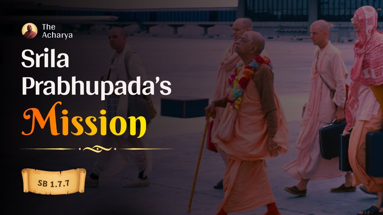 Srila Prabhupada’s Mission | SB 1.7.7 | Vrindavan, India | Srila Prabhupada