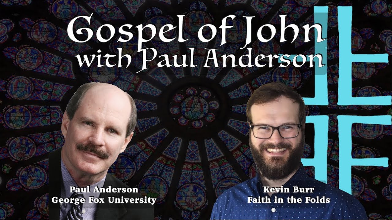 Gospel of John with Paul Anderson