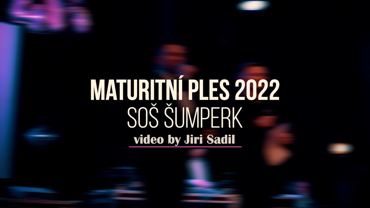 Maturitní ples SOŠ Šumperk 2022