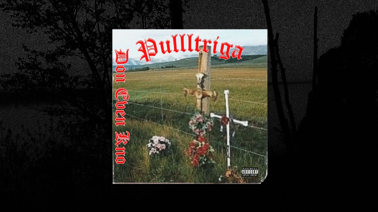 Pullltriga - Don Even Kno