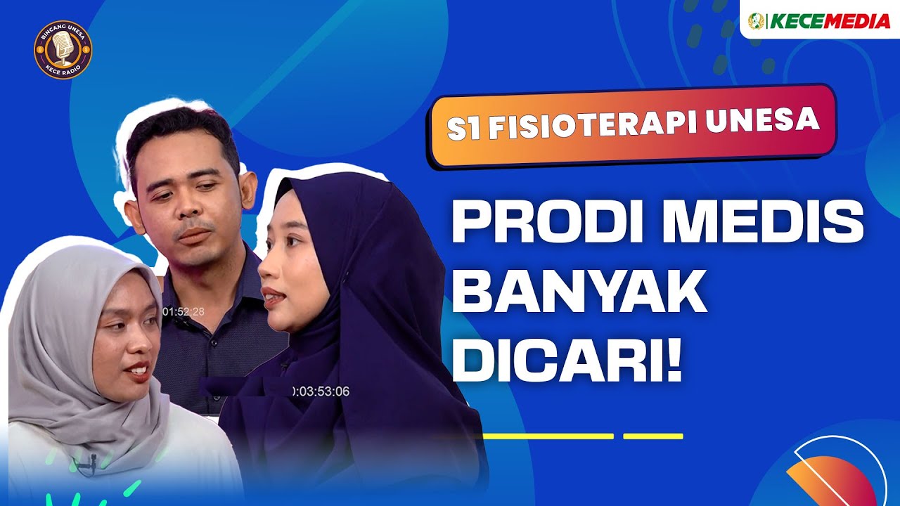 KENALAN YUK! S1 FISIOTERAPI UNESA, PRODI MEDIS BANYAK DICARI!