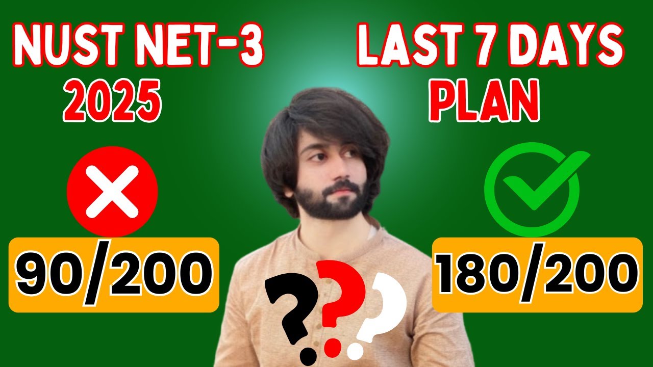 NUST NET Last 7 Days Study Plan I How to Prepare NUST Test in 1 Week I NUST NET Online Preparation