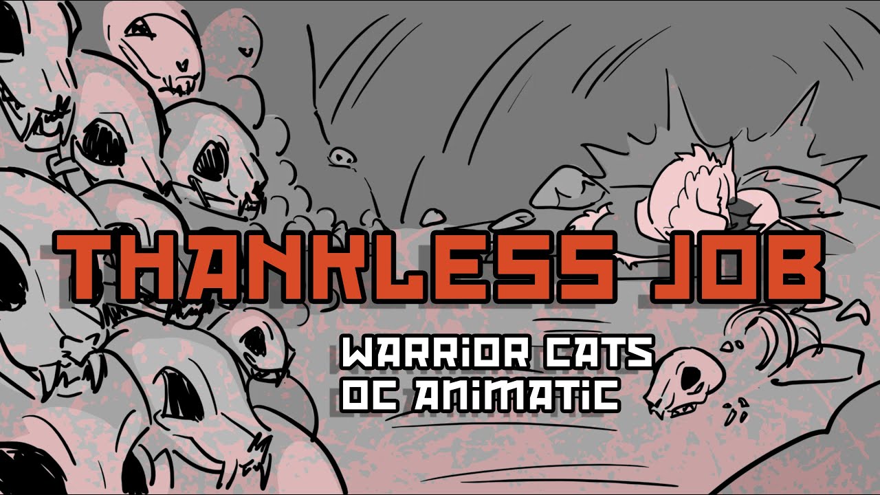 Thankless Job - Warrior Cats OC Animatic