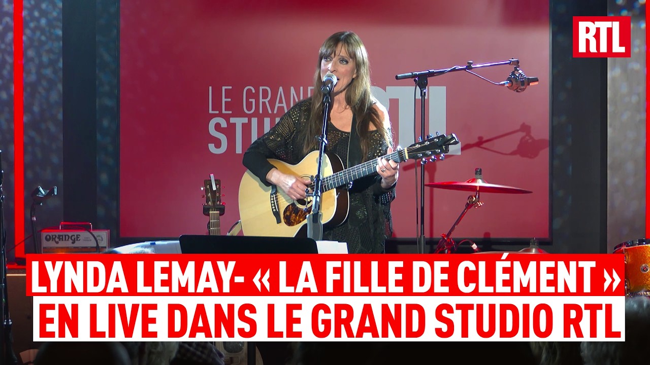 Lynda Lemay - La fille de Clément (Live) Le Grand Studio RTL