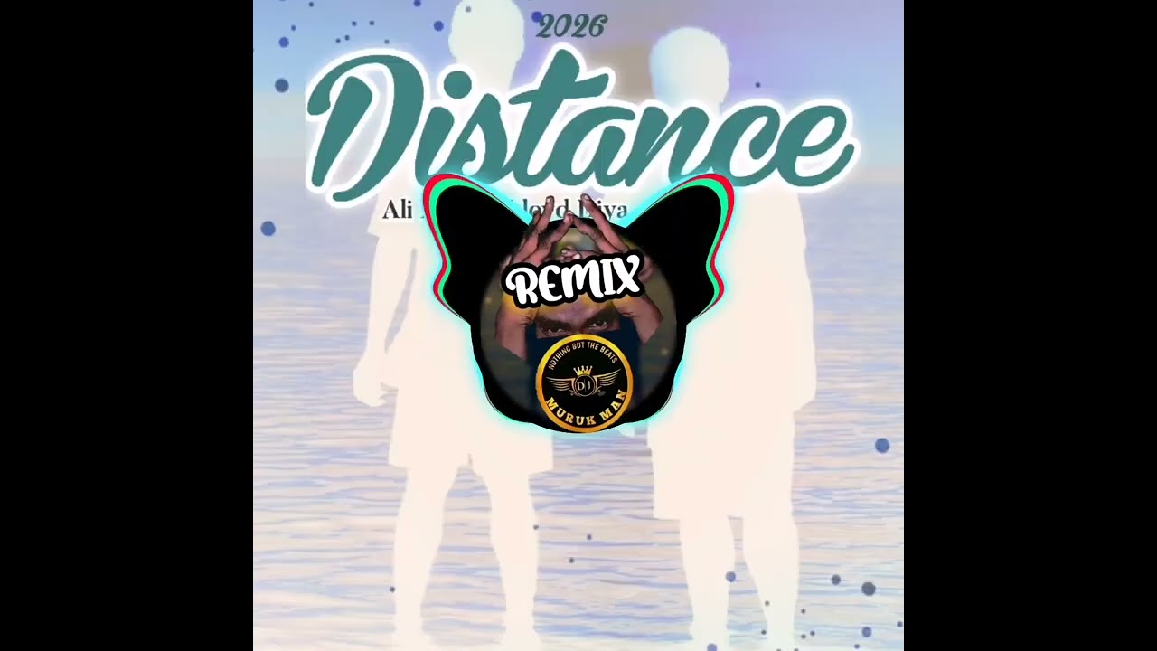 Distance 2026 Ali Nali Ft Lloyd Diya [Dj Muruk Man R3M!X]