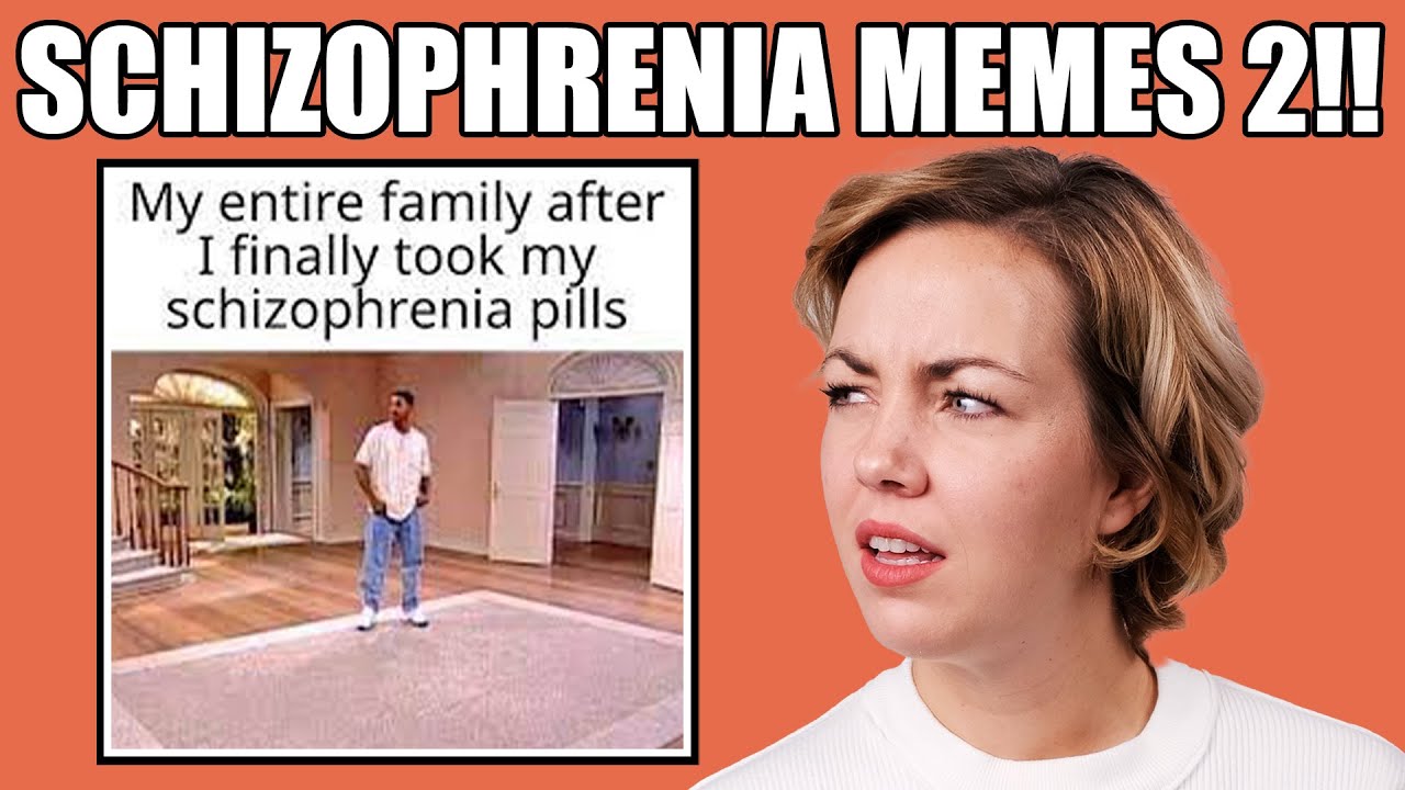Реакция на мемы о шизофрении 2!