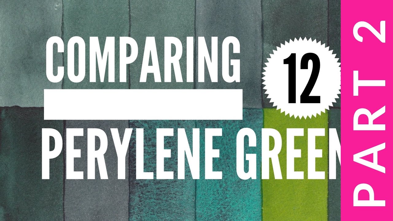 Comparing 12 Perylene Green Watercolors Part 2 - Colossal Color Showdown S3, Ep.2