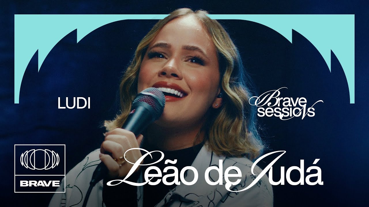LUDI - Leão de Judá (Ao Vivo) | BRAVE Sessions