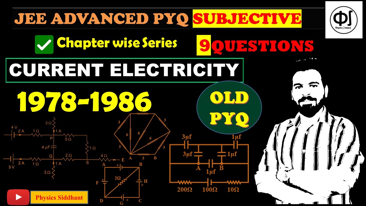 JEE Advanced PYQ Subjective -Current Electricity  1978- 1986 || Jee advanced previous year questions