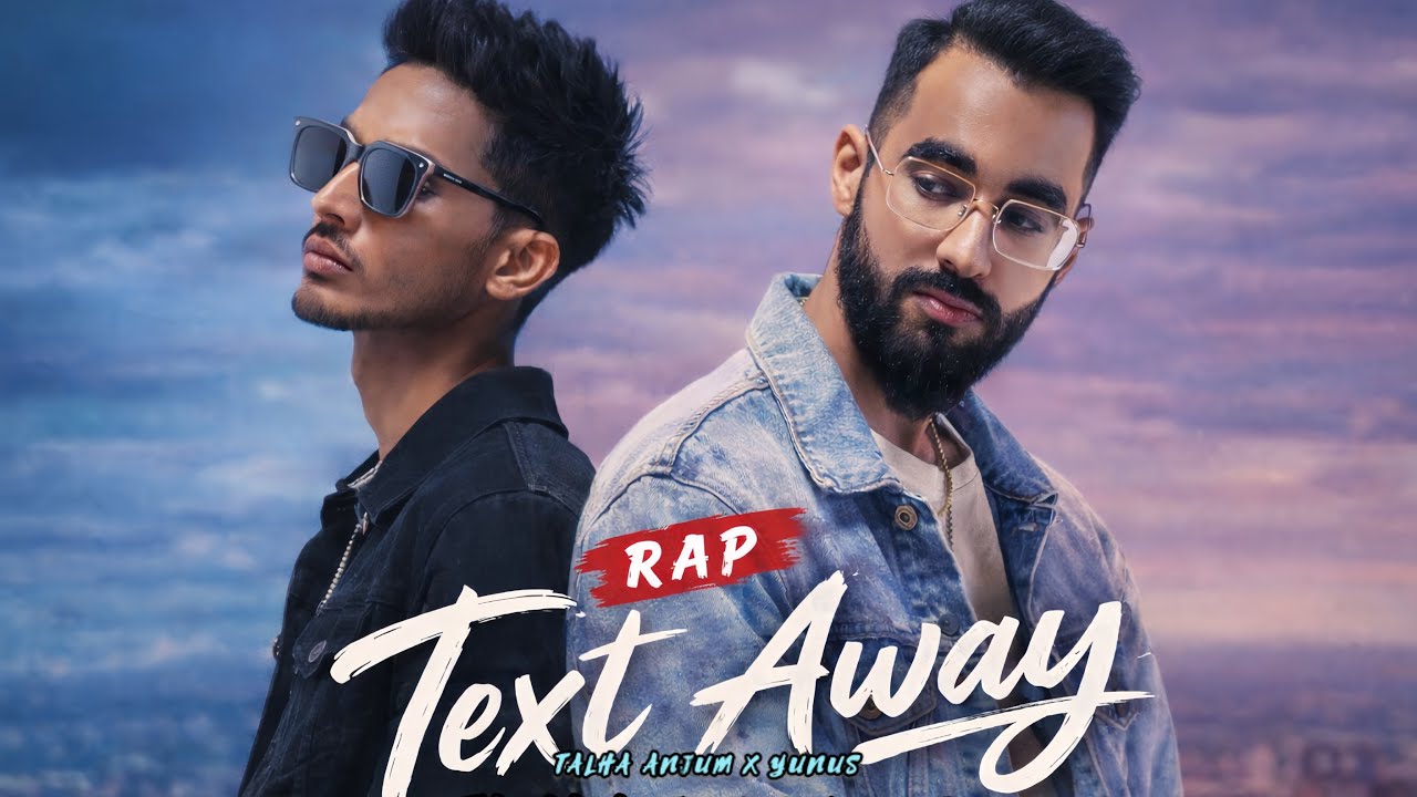 Text Away |Talha anjum x Bohemia|created a new rap in 2026