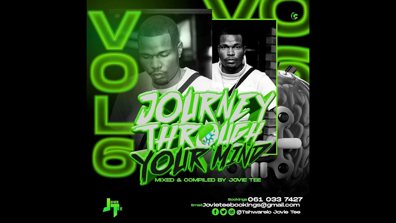 Journey Through Your Mind Vol. 6 Mixed & Compiled By JovieTee
