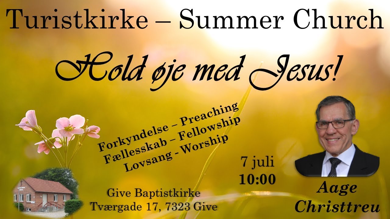 Hold øje med Jesus! - Aage Christtreu - Turistkirke 2019