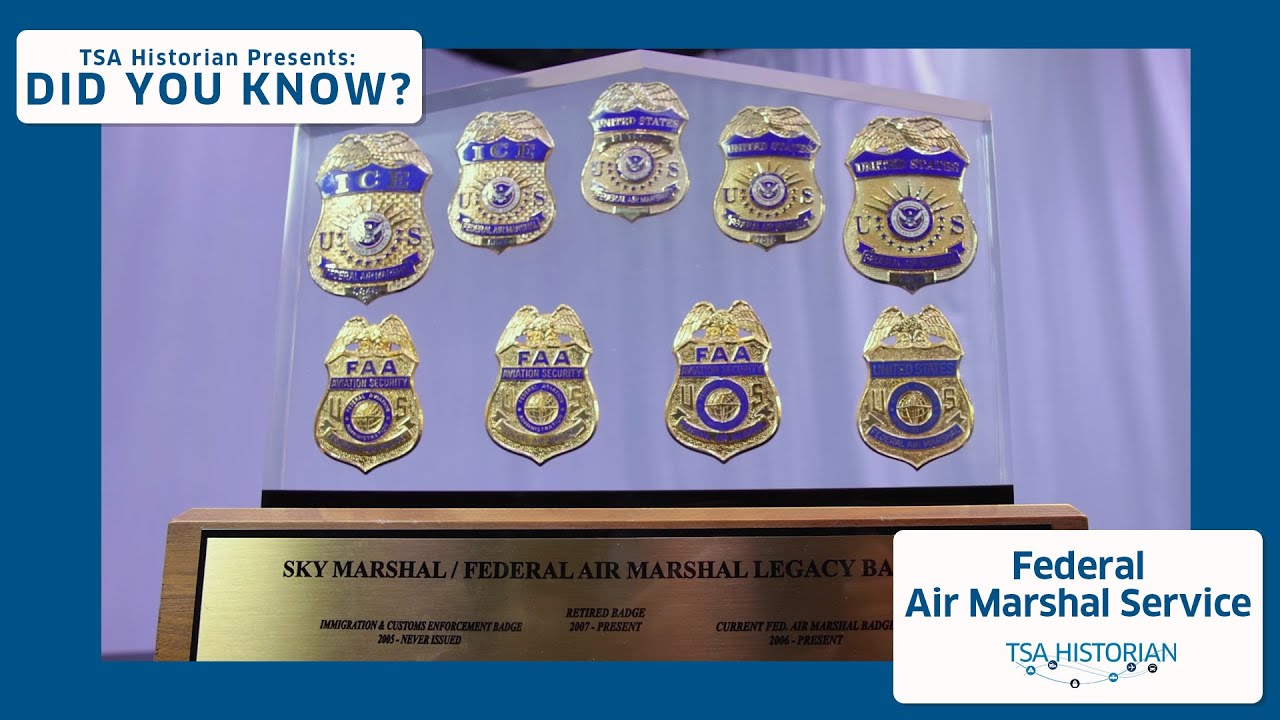 Historian Presents: Did You Know? - Federal Air Marshal Service