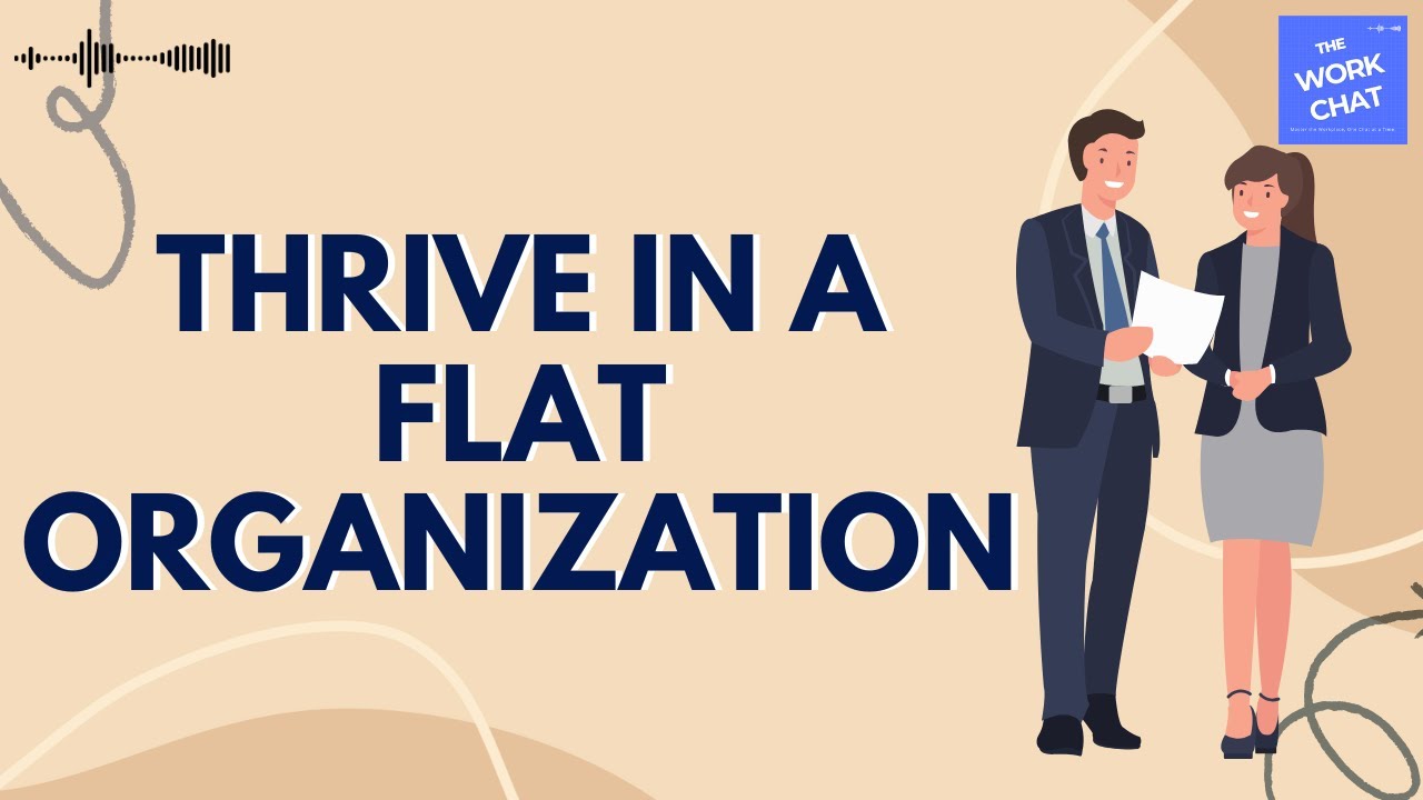 Flatter Companies, Bigger Expectations: How to Thrive When Hierarchies Disappear