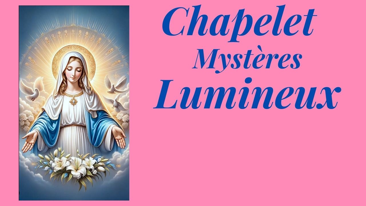 Jeu. 26 févr. Les Mystères Lumineux avec  Marie