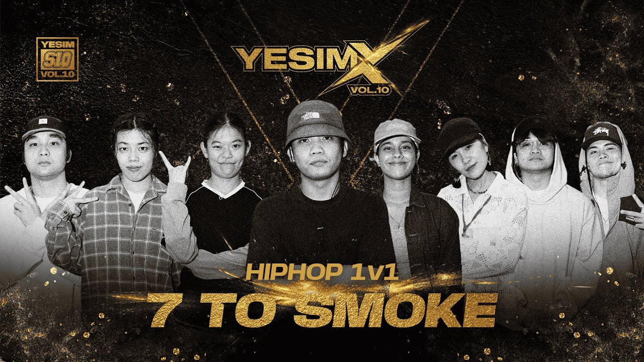 Hiphop 7 To Smoke | Yesim vol.10 Malaysia
