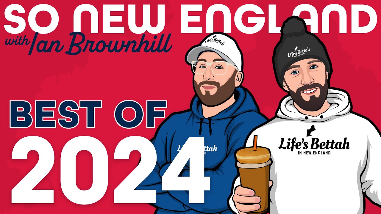 The Best of 2024 | So New England with Ian Brownhill
