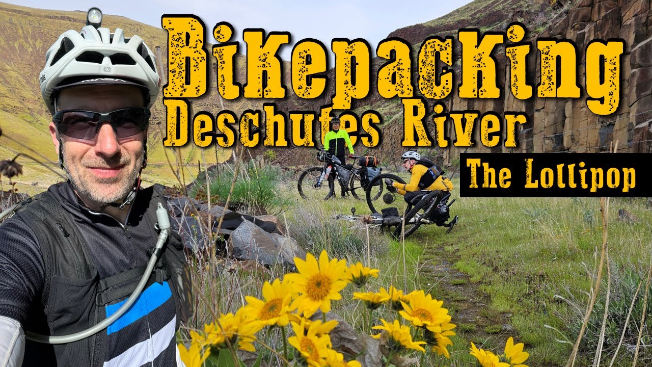 A Bikepacking Adventure Into the Unknown on the Deschutes River