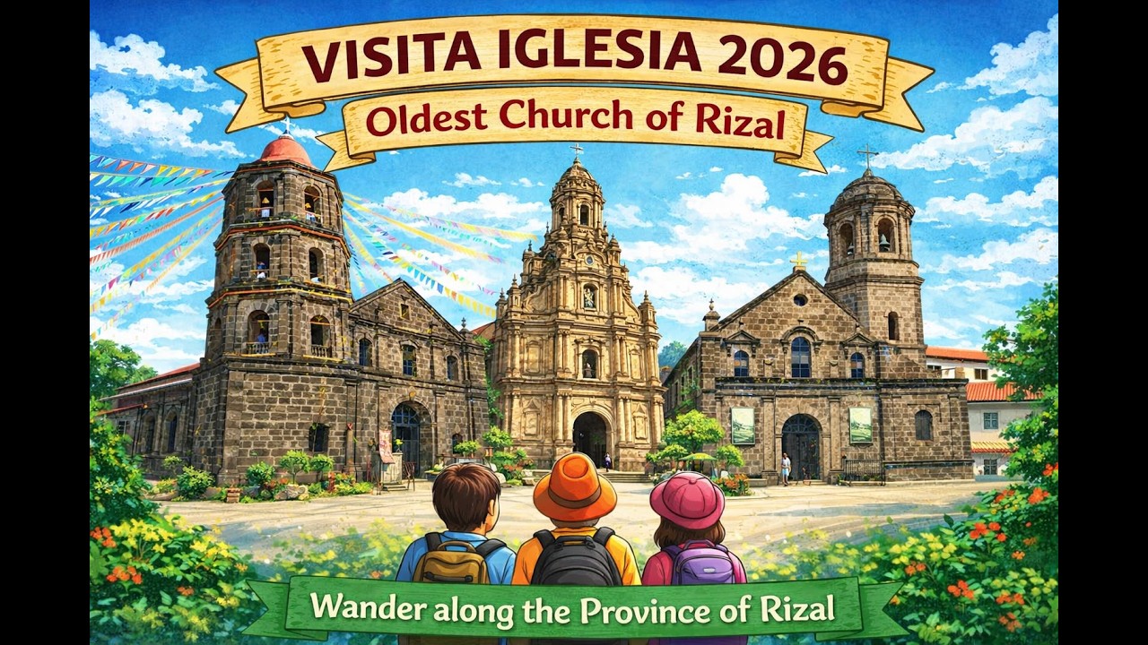 A SOULFUL JOURNEY PART2 | Visita Iglesia sa PROBINSYA NG RIZAL Holy Week 2026 Church Mapping