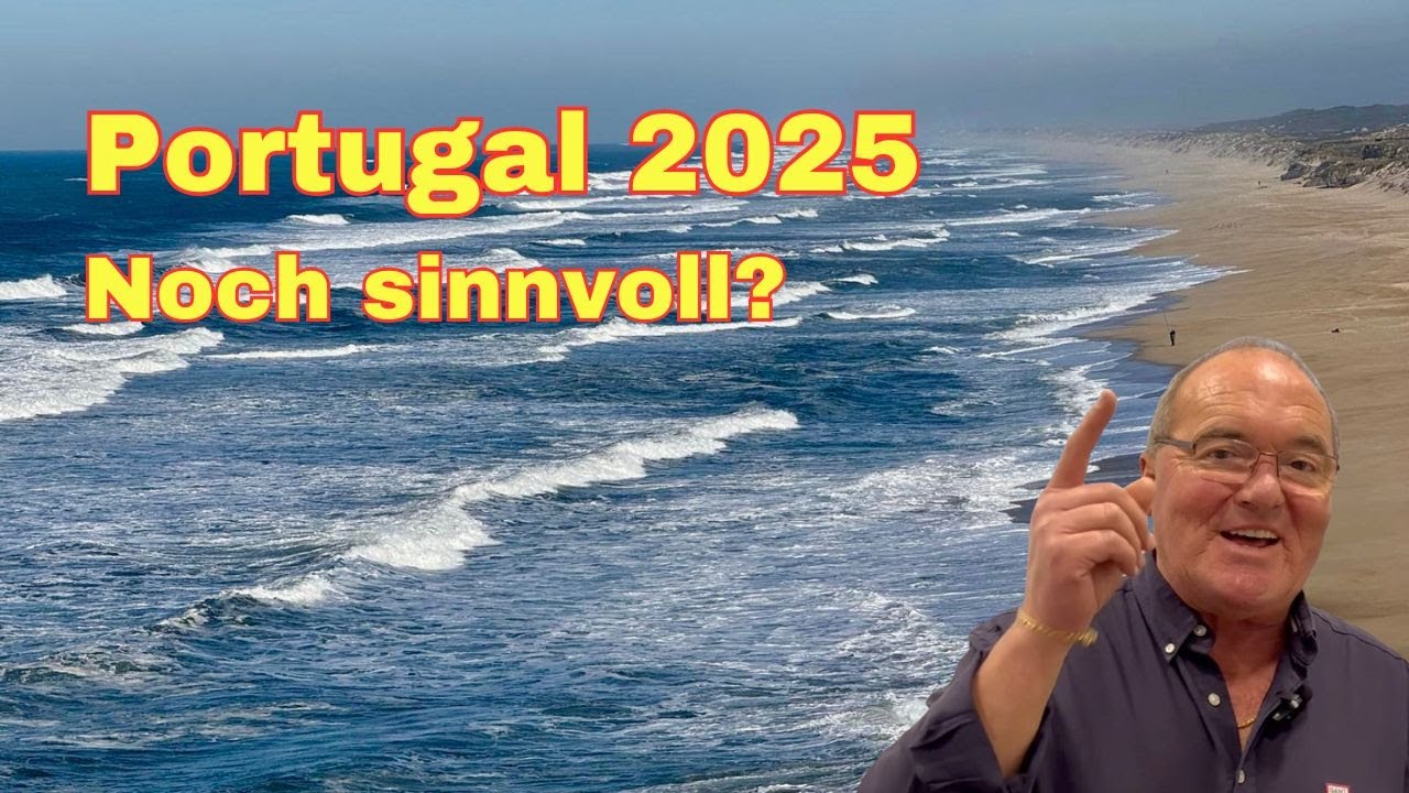 Portugal 2025: Lohnt sich das Auswandern noch?