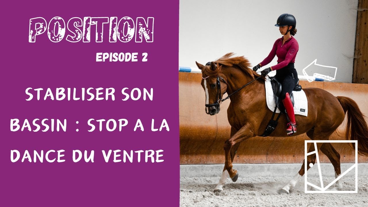COMMENT BIEN S’ASSOIR AU TROT ASSIS - POSITION EPISODE 2