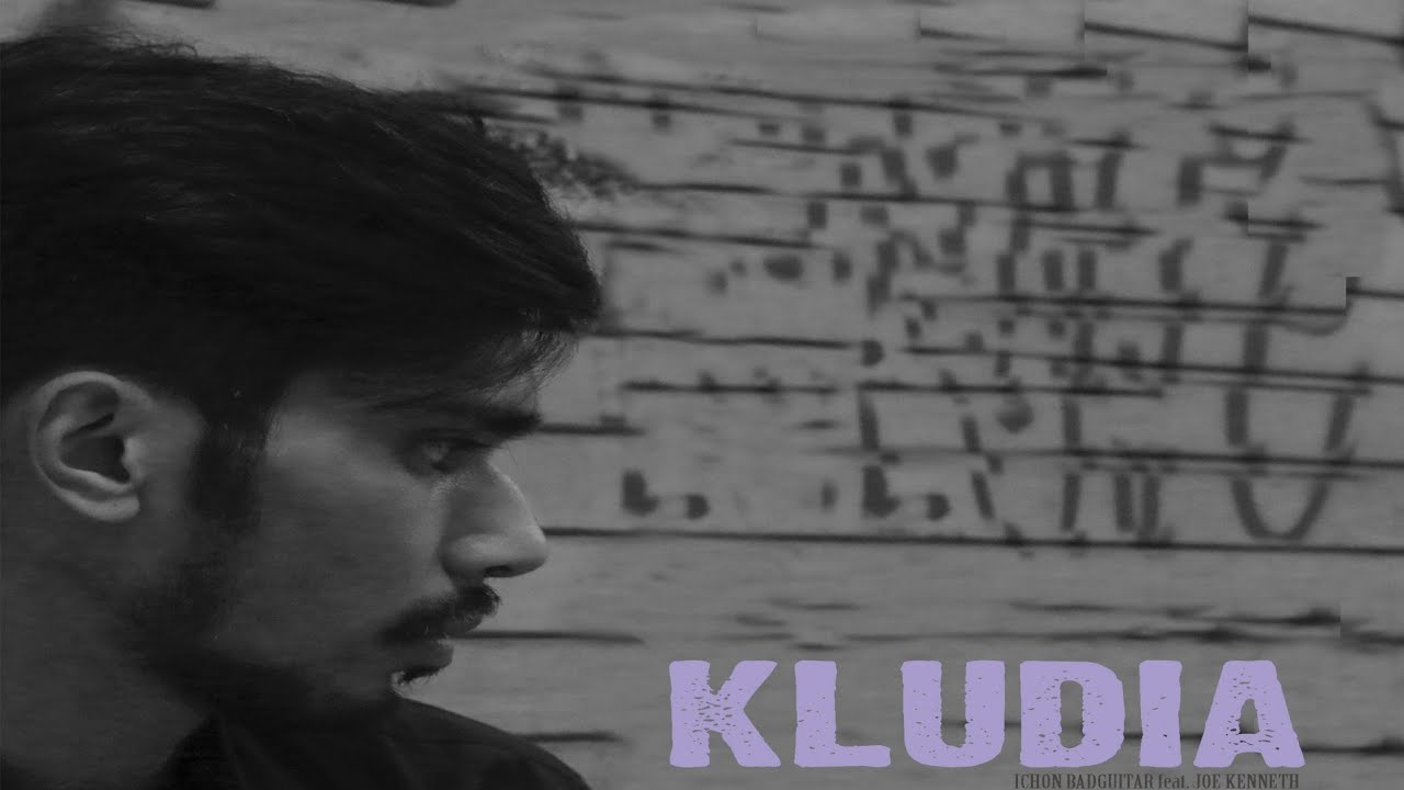 Ichon Badguitar feat. Joe Kenneth - Kludia (Official Music Video)
