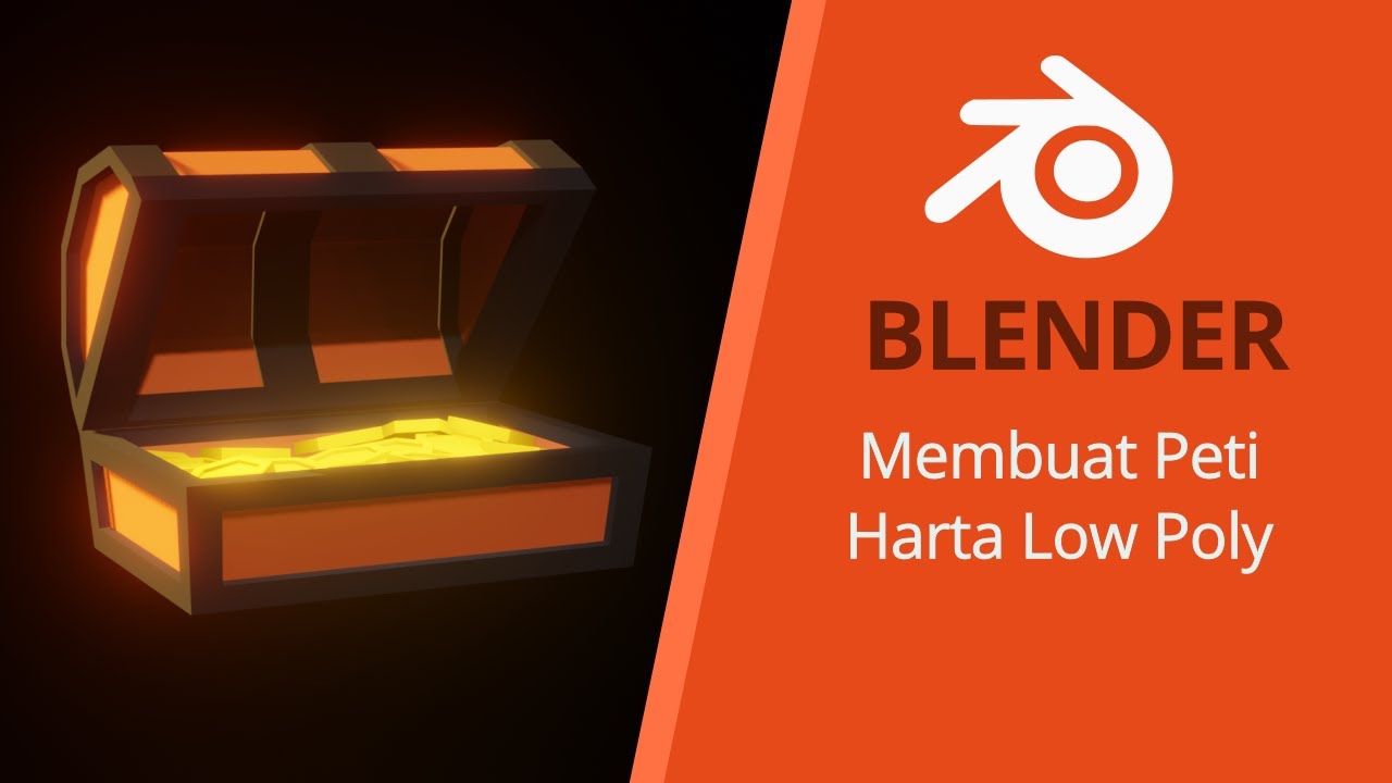 Tutorial Blender 2.8 - Membuat Peti Harta Low Poly