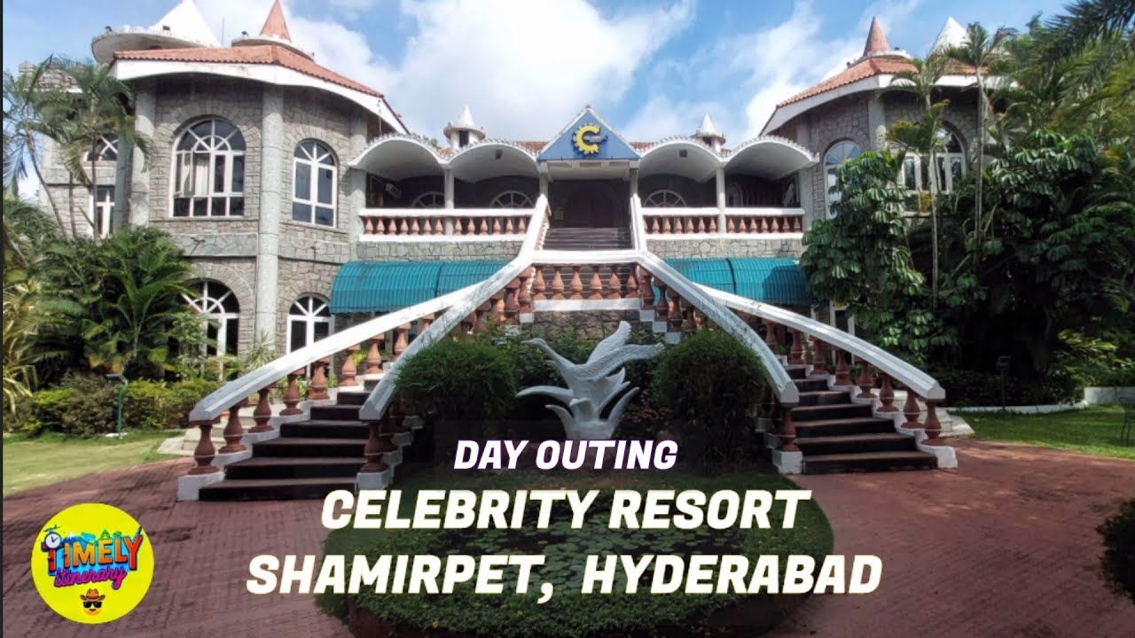 Celebrity Resort Hyderabad Day Outing Package | Celebrity Resort Shamirpet Hyderabad Details