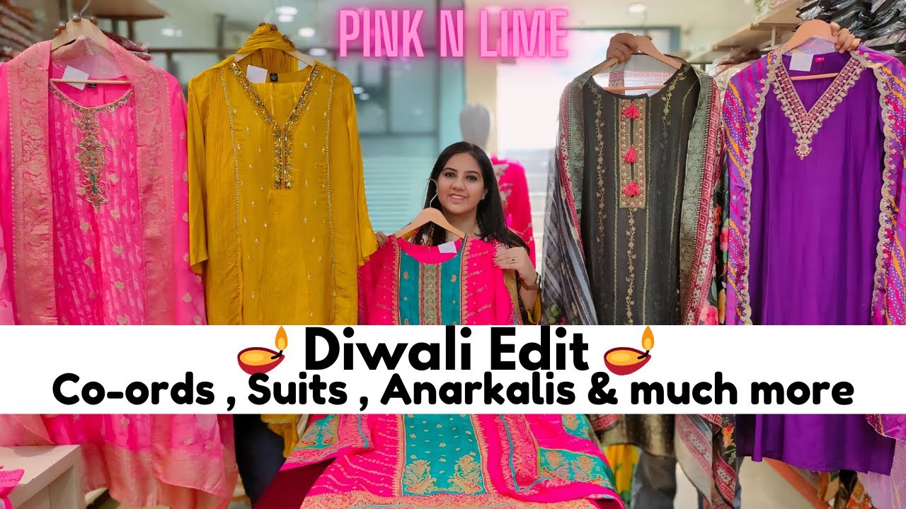 Diwali Edit Coords , Suits, Anaralis & much more | Pink n Lime ||