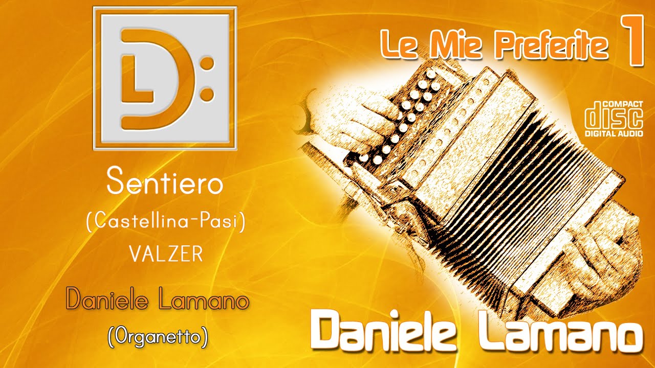 Daniele Lamano - Sentiero (Castellina-Pasi) VALZER