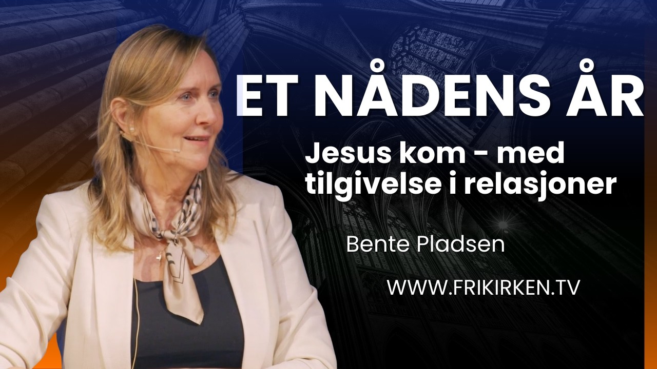 Gudstjeneste 08.02.2026. Et nådens år - Tilgivelse i relasjoner. Tale ved Bente Pladsen.
