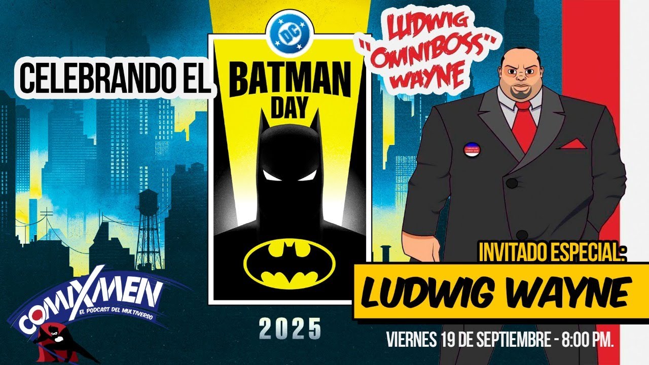 BATMAN DAY 2025 🦇 ¡Hablemos de Batman! (ft. Ludwig Wayne) | ComiXmen