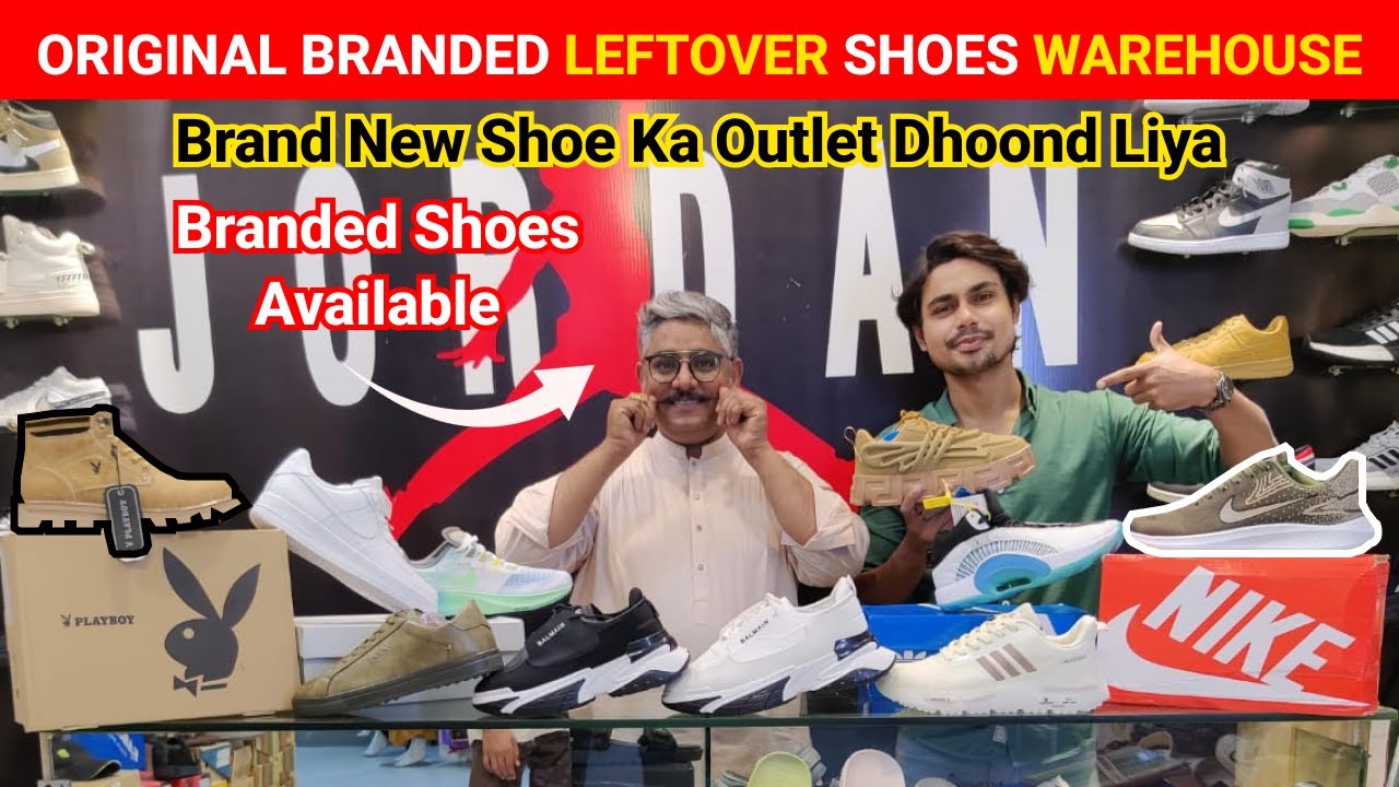 Original Branded Leftover Shoes Warehouse in Karachi | Brand New Shoes Outlet | Nike, Jordan 50% OFF
