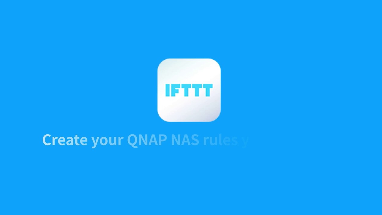 QNAP IFTTT Agent - 你的 QNAP NAS 規則，你說的算 (CHT)