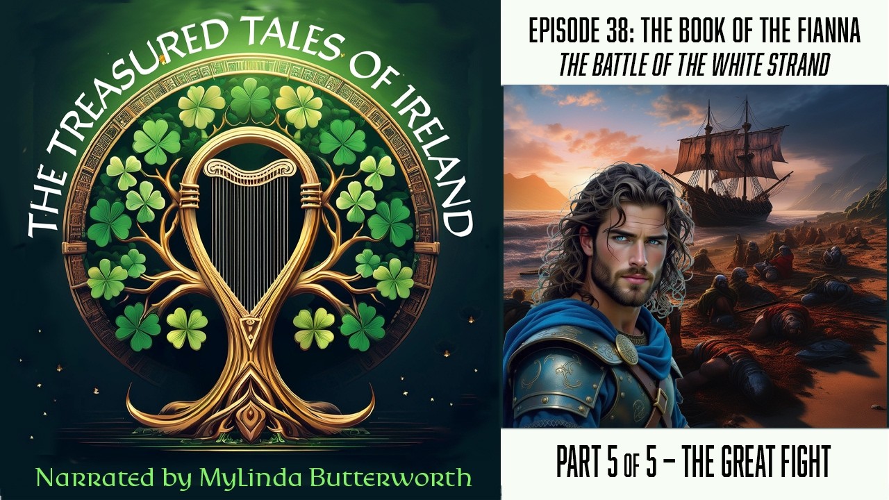 The Great Fight — Episode 38: Part 5 of 5 — The Treasured Tales of Ireland #Podcast  #whitestrand