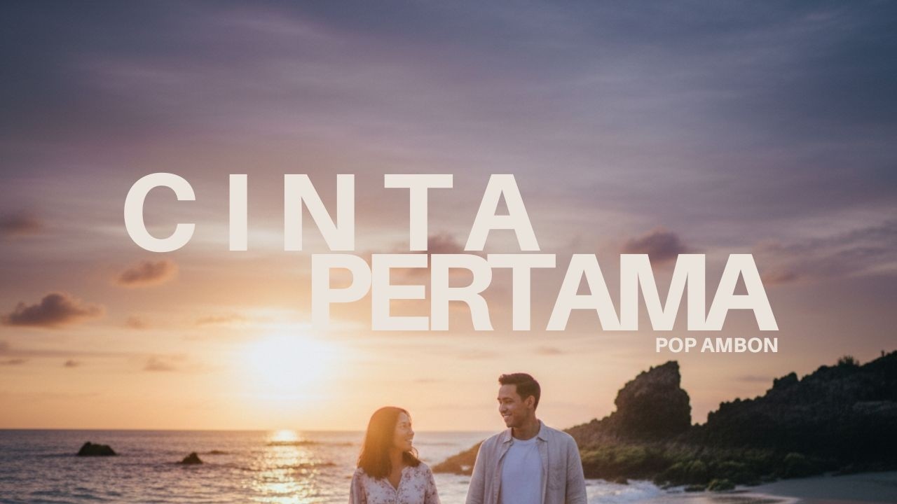 Lagu Ambon Terbaru | CINTA PERTAMA #cintapertama #laguambonterbaru2026 #popambon