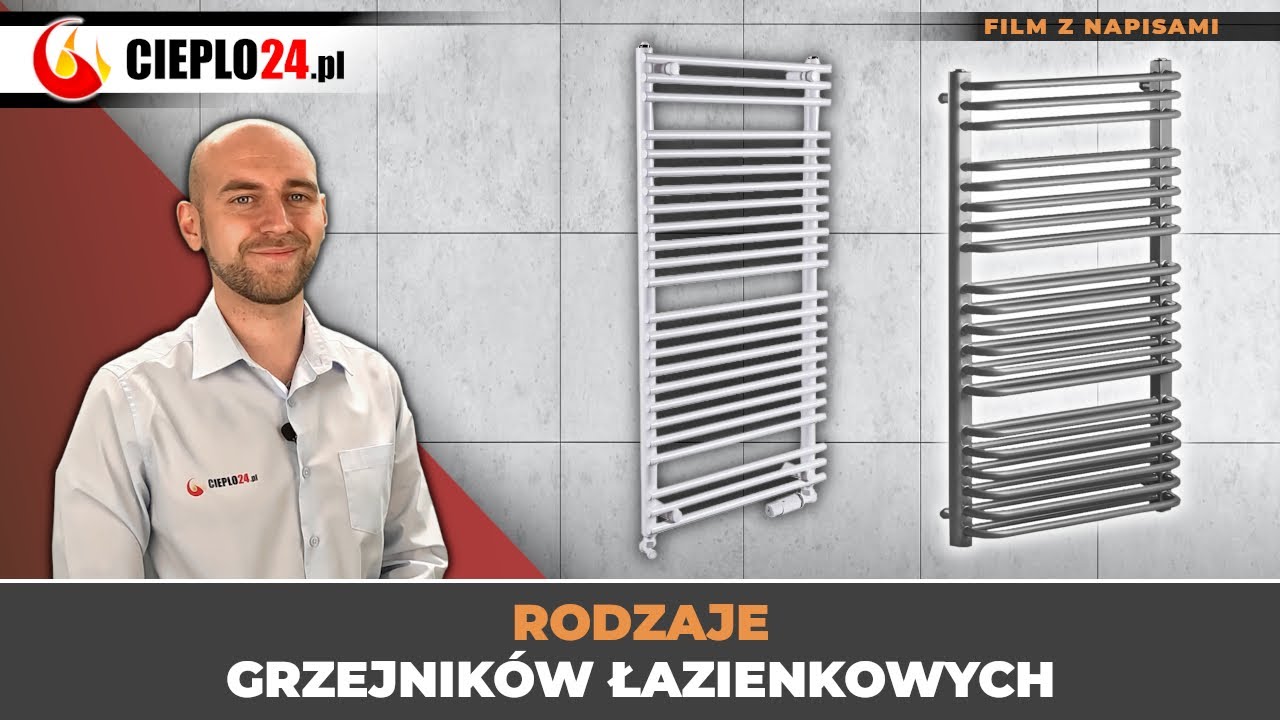 Przegląd grzejników łazienkowych - rodzaje, parametry, typy podłączeń - Cieplo24.pl