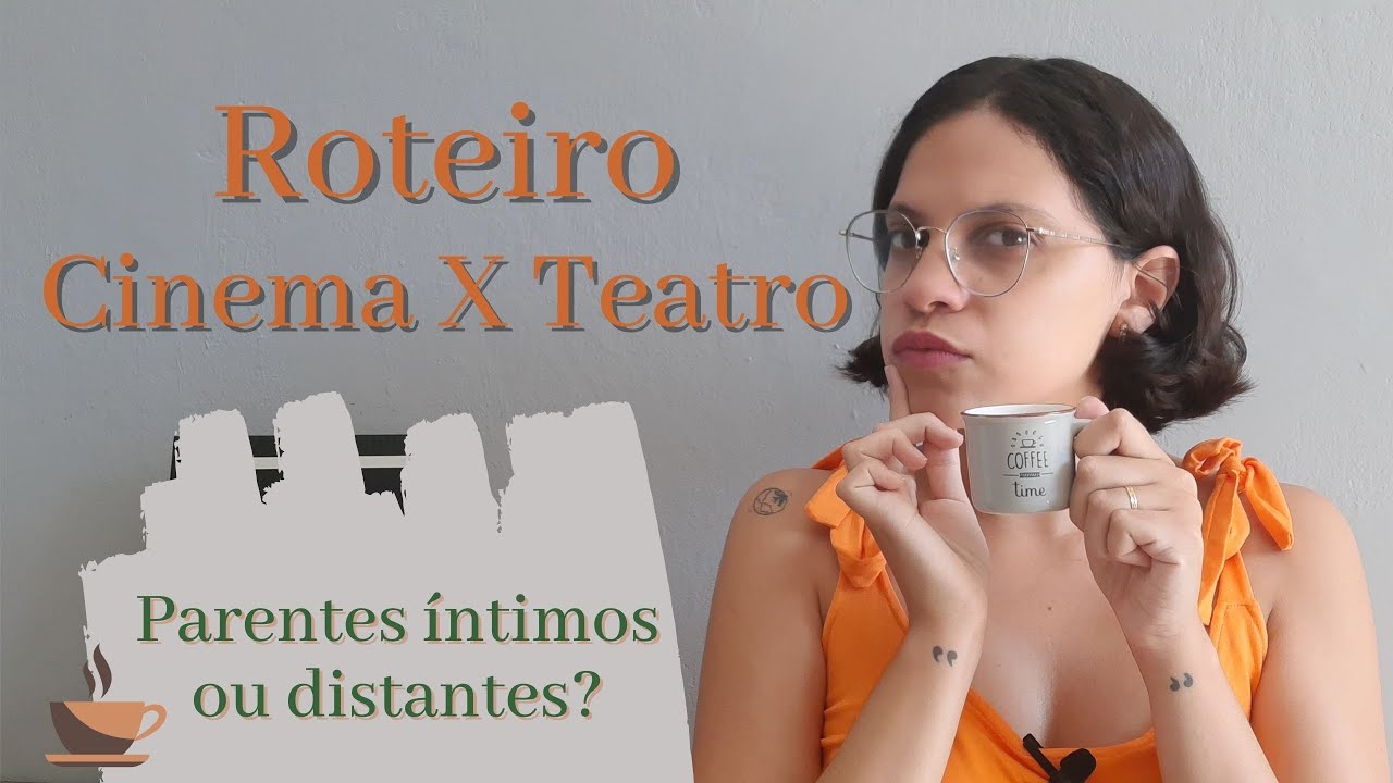Roteiro de Cinema e de Teatro: Quais as Principais Diferen&ccedil;as?