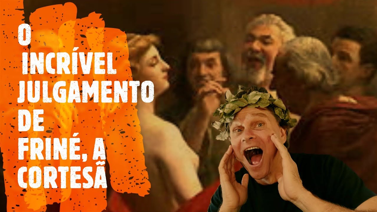 A hist&oacute;ria de Frin&eacute;: A cortes&atilde; que desafiou a justi&ccedil;a com sua beleza